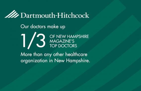 Our doctors make up one third of New Hampshire Magazine's Top Doctors.